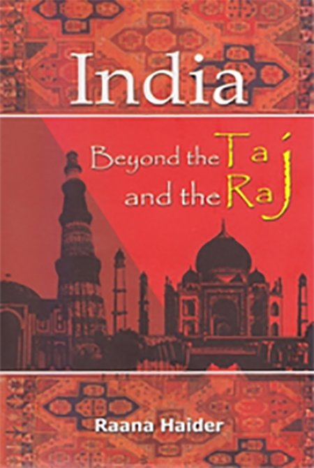 India_ Beyond the Taj and the Raj India: Beyond the Taj and the Raj - Image 1