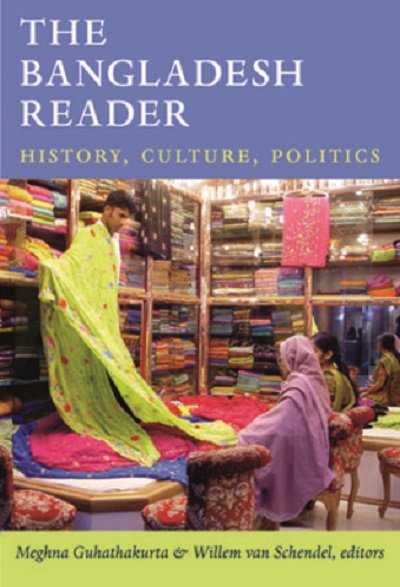 The Bangladesh Reader_ History, Culture, Politics The Bangladesh Reader: History, Culture, Politics - Image 1
